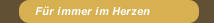 F&uuml;r immer im Herzen